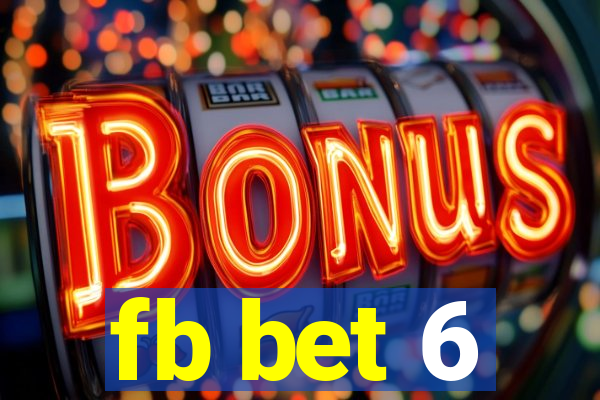 fb bet 6